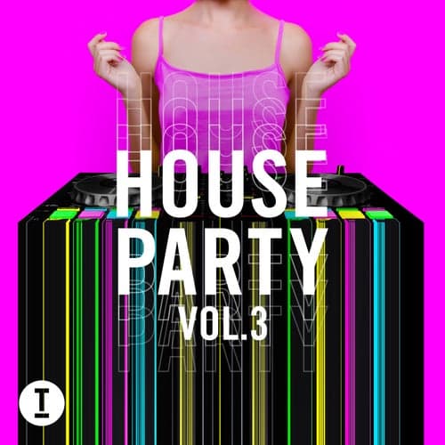 Toolroom House Party Vol. 3