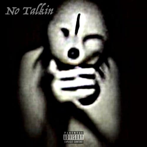 No Talkin (feat. DillonBruh)
