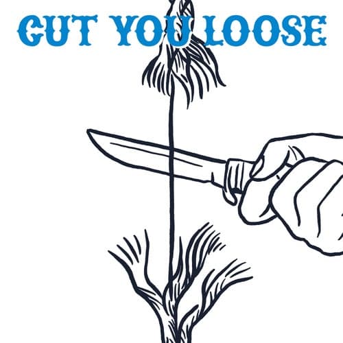 Cut You Loose