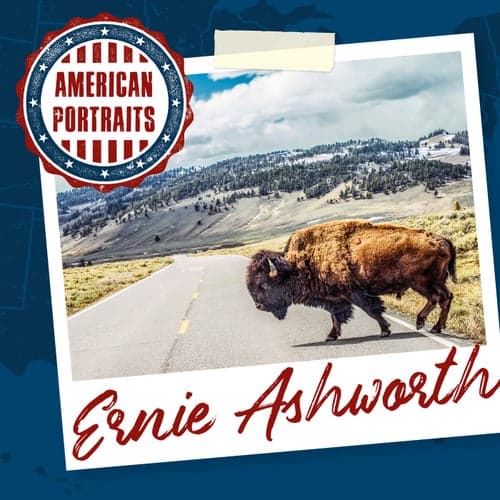 American Portraits: Ernie Ashworth