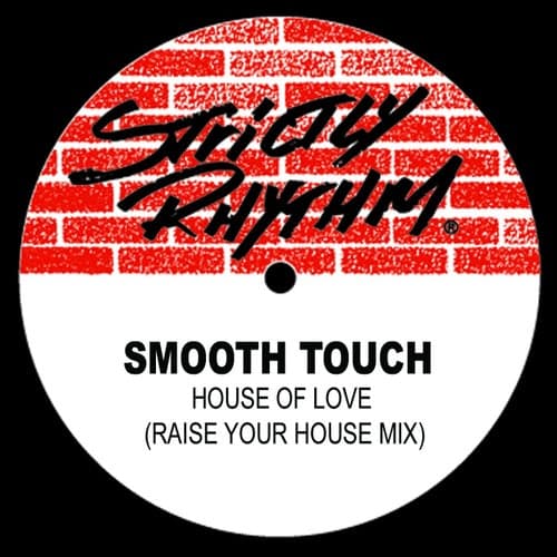 House of Love (The Raise Your House Mix)