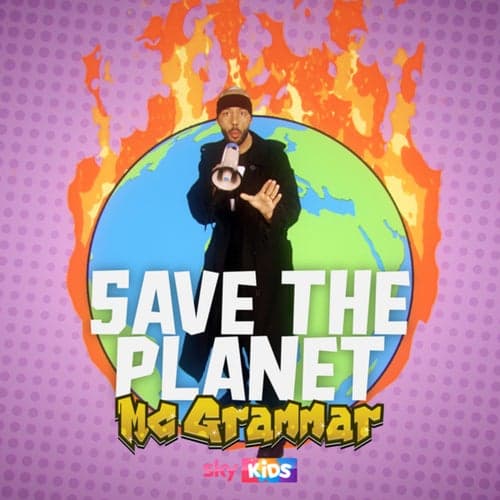 The Save The Planet Song