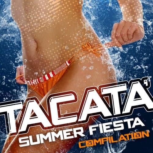 Tacata Summer Fiesta Compilation