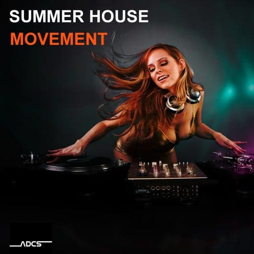 Summer House Movement