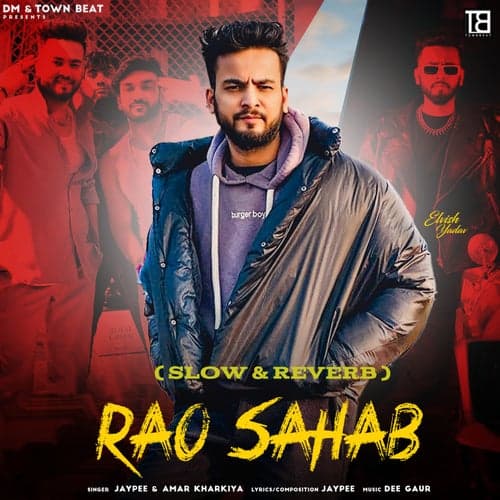 Rao Sahab (Slow & Reverb)