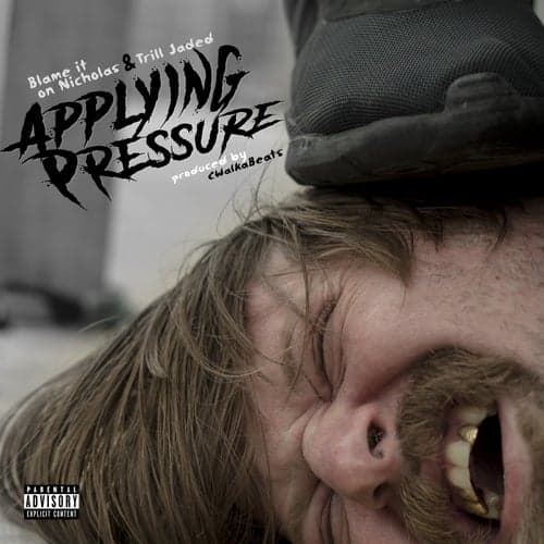Applying Pressure (feat. Trill Jaded)