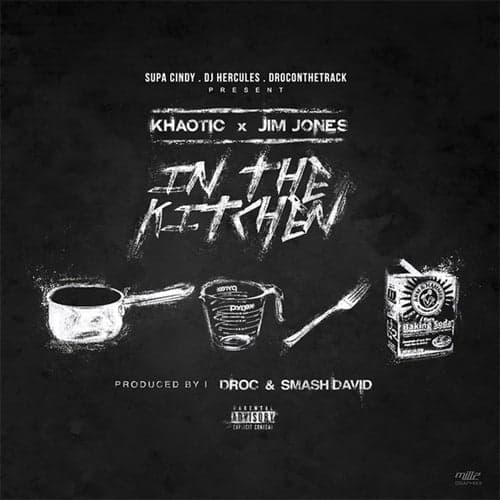 In the Kitchen (feat. Khaotic & Jim Jones) - Single