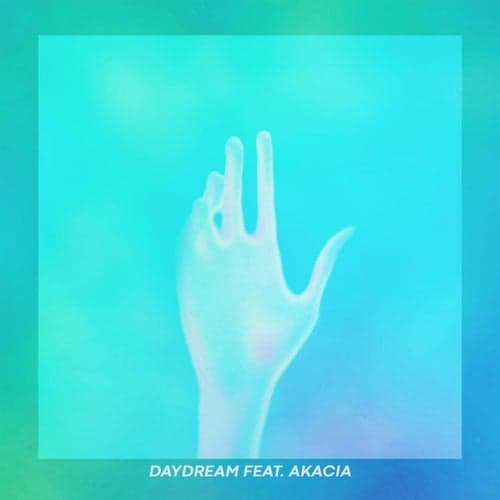 Daydream (feat. Akacia)