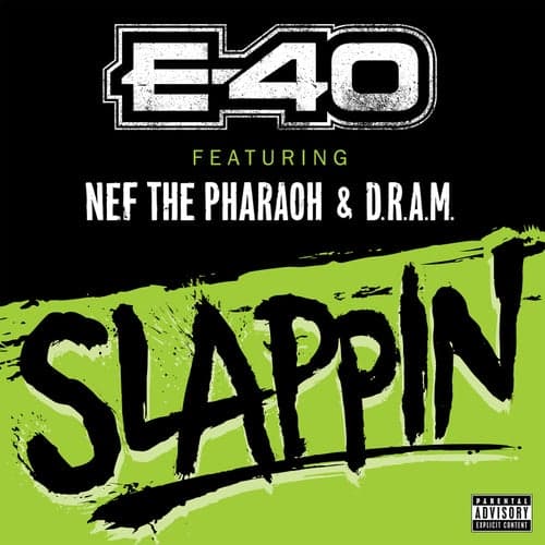 Slappin (feat. Nef The Pharaoh & DRAM)