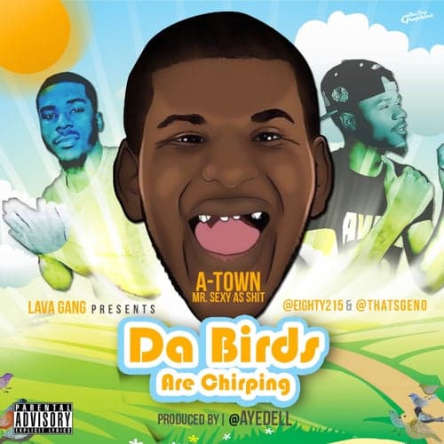 Da Birds (feat. A-Town) - Single