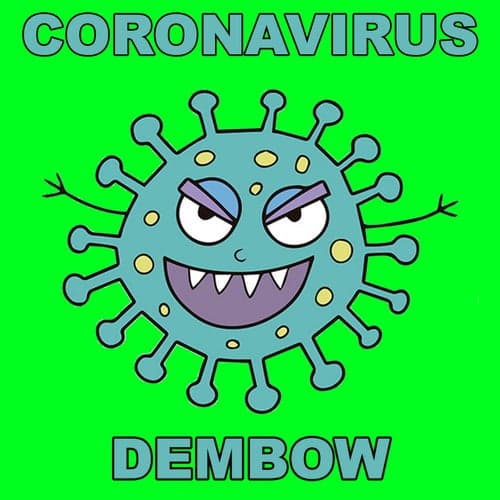 Coronavirus dembow