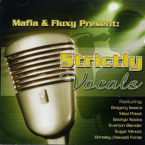 Mafia & Fluxy Presents Strictly Vocals, Vol. 1