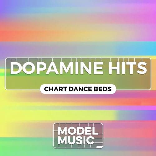 Dopamine Hits - Chart Dance Beds