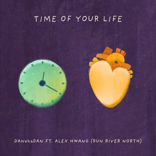 Time of Your Life (feat. Alex Hwang)