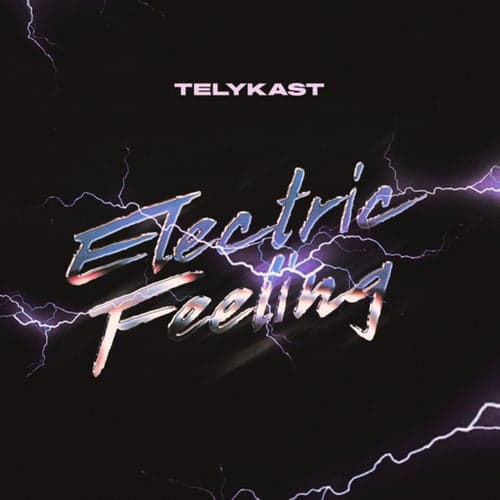 Electric Feeling (TELYKAST VIP Mix)