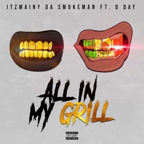 All In My Grill (feat. D Day)