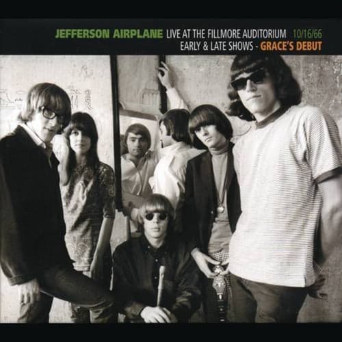 Live At The Fillmore Auditorium 10/16/66 (Early & Late Shows - Grace's Debut)