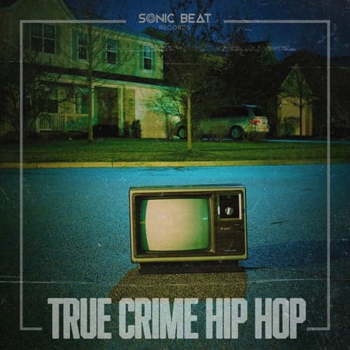 True Crime Hip Hop