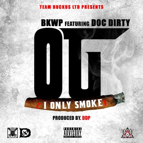 O.G. (I Only Smoke) [feat. Doc Dirty] - Single