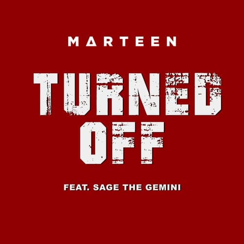 Turned Off (feat. Sage The Gemini)