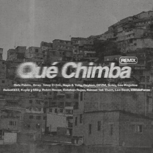 Que Chimba (Remix)
