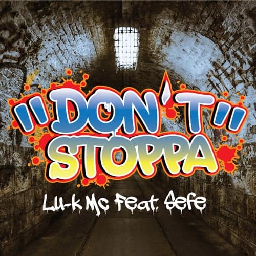Don't Stoppa (feat. Sefe)