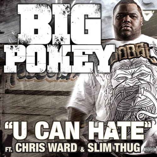 U Can Hate (Feat. Chris Ward & Slim Thug)