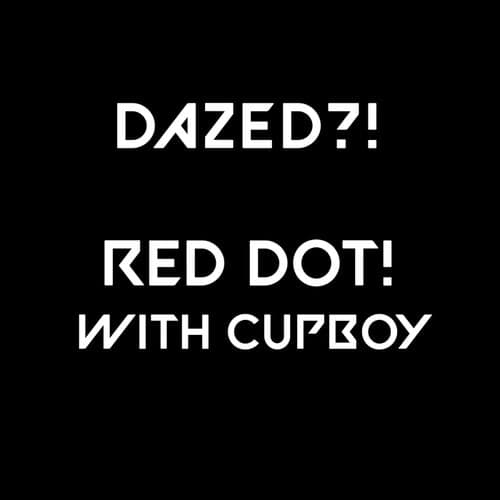 RED DOT! (feat. CupBoy)