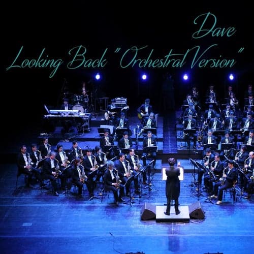 Looking Back "Live Orchestral Version"