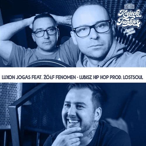 Lubisz Hip Hop (feat. Zółf)