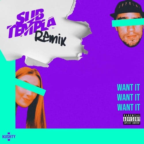Want It (Sub Templa Remix)