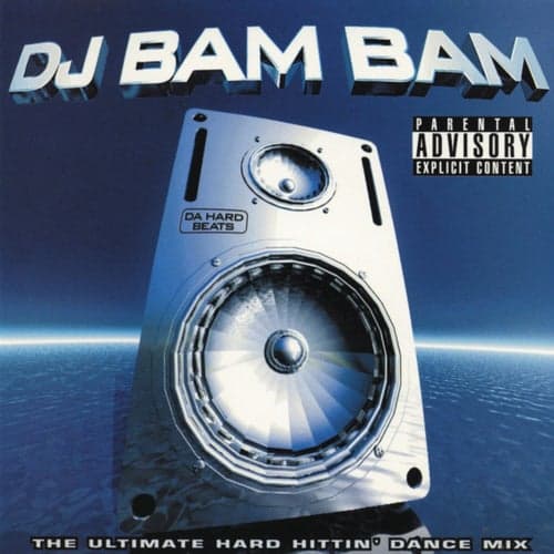 Da Hard Beats (Continuous DJ Mix by DJ Bam Bam)
