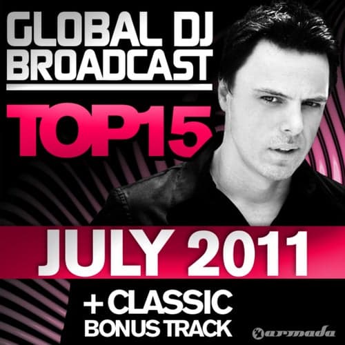 Global DJ Broadcast Top 15 - July 2011