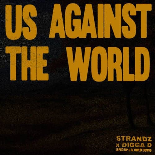 Us Against the World (Remix - Slowed & Reverb Version)