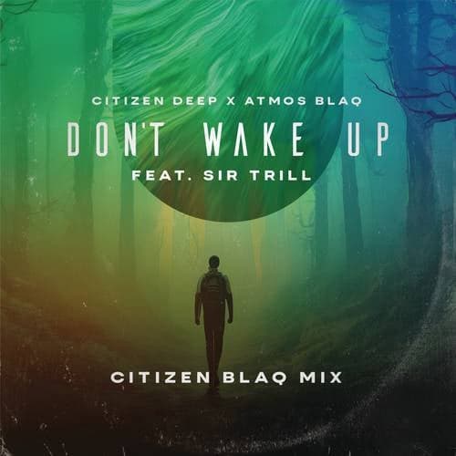 Don't Wake Up (Citizen Blaq Mix)