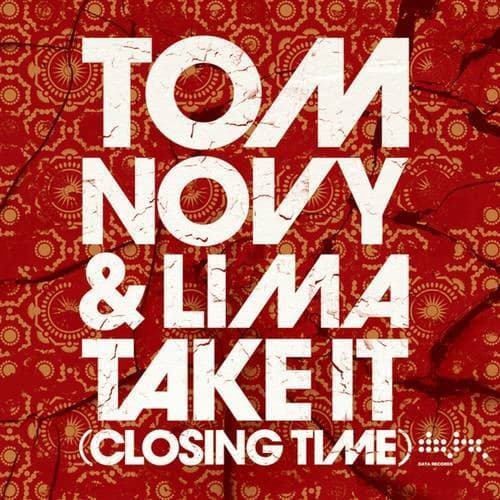 Take It (Closing Time) (Remixes)