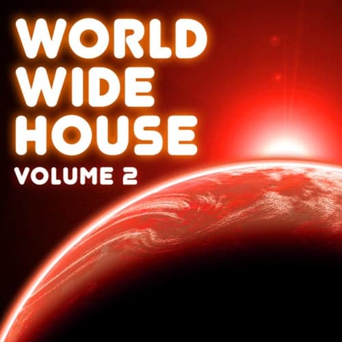 World Wide House, Vol. 2.