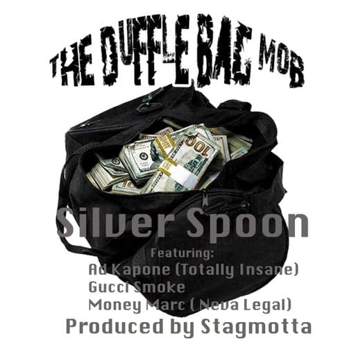 Silver Spoon (feat. Ad Kapone, Gucci Smoke & Money Marc)