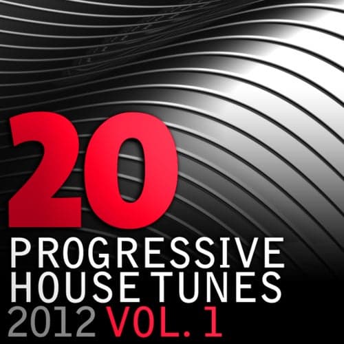 20 Progressive House Tunes 2012, Vol. 1