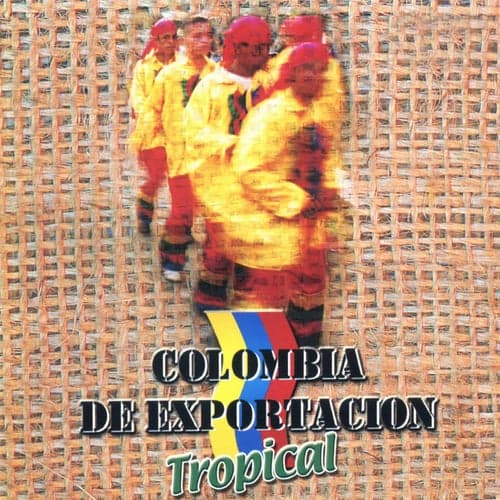 Colombia de Exportación Tropical, Vol. 3