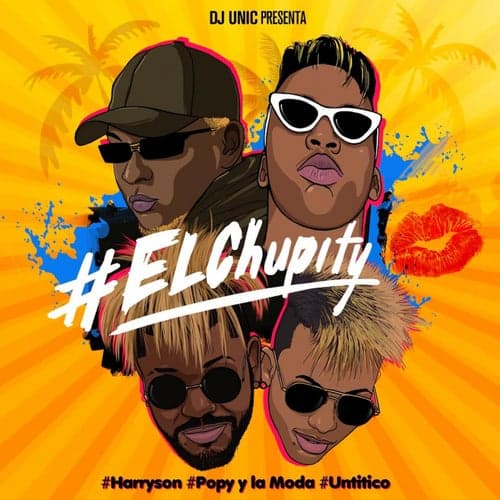 El Chupity (DJ Unic Edit)