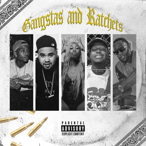 Gangstas & Ratchets (feat. Rucci, Ash Bash, Killa F, Chef Boy)