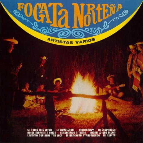 Fogata Norteña (Remaster from the Original Azteca Tapes)