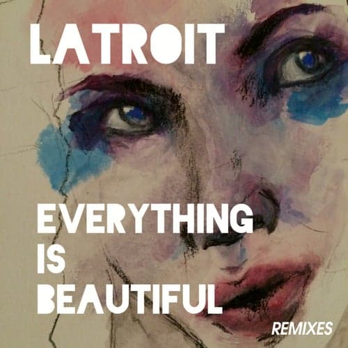 Everything Is Beautiful (Remixes)