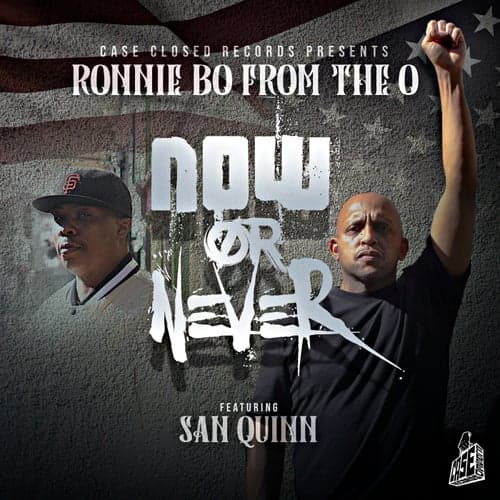 Now Or Never (feat. San Quinn)