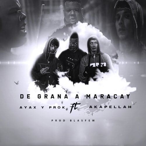 De Graná a Maracay (feat. Akapellah, Blasfem)