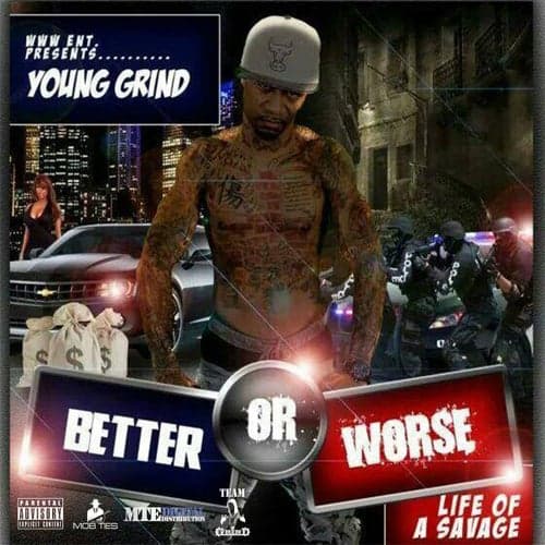 Better Or Worse (Life Of A Savage)