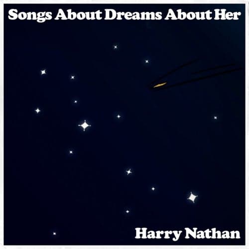 Songs About Dreams About Her