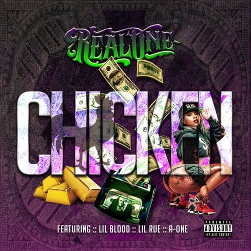 Chicken (feat. Lil Blood, Lil Rue & A-One)