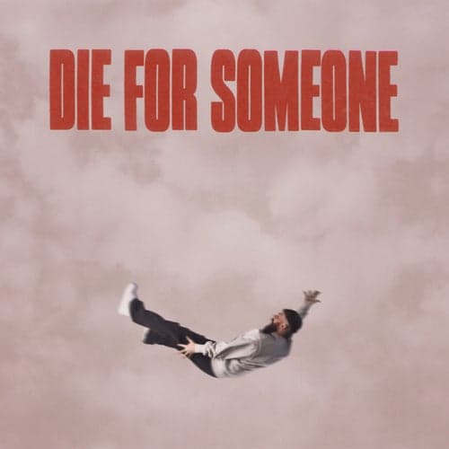 Die For Someone